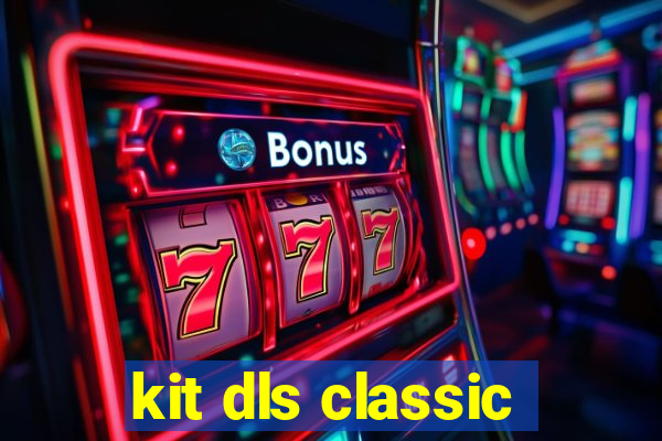 kit dls classic